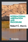 Cover: International Arbitration and Procedure - Trieste Publishing