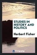 Cover: Studies in History and Politics - Trieste Publishing