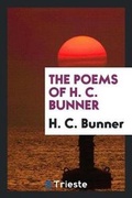 Cover: The Poems of H. C. Bunner - Trieste Publishing