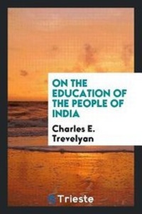 Abbildung von: On the Education of the People of India - Trieste Publishing