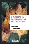 Bild: Course in Experimental Psychology - Trieste Publishing