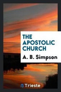 Enlarge image Cover: The Apostolic Church - Trieste Publishing