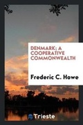 Bild: Denmark; A Cooperative Commonwealth - Trieste Publishing