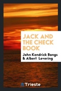 Cover: Jack and the Check Book - Trieste Publishing