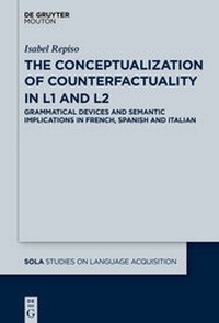 Enlarge image Cover: The Conceptualization of Counterfactuality in L1 and L2 - De Gruyter Mouton