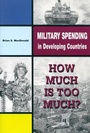 Cover: Military Spending in Developing Countries - Queen's School of Policy Studies