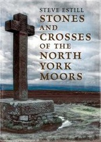 Abbildung von: Stones and Crosses of the North York Moors - Fonthill Media Ltd