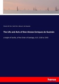 Cover: The Life and Acts of Don Alonzo Enriquez de Guzman - Hansebooks