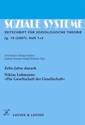Cover: Zehn Jahre danach. Niklas Luhmanns &raquo;Die Gesellschaft der Gesellschaft&laquo; - De Gruyter Oldenbourg