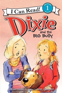 Enlarge image Cover: Dixie and the Big Bully - HarperCollins