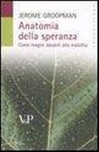 Abbildung von: Anatomia della speranza. Come reagire davanti alla malattia - Transizioni;Vita e Pensiero