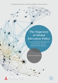 Cover: The Trajectory of Global Education Policy - Palgrave MacMillan