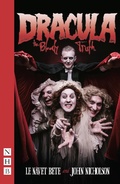 Cover: Dracula: The Bloody Truth - Nick Hern Books