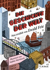 Bild: Die Geschichte der Welt - C.H.BECK