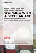 Cover: Working with A Secular Age - De Gruyter