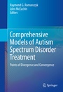 Cover: Comprehensive Models of Autism Spectrum Disorder Treatment - Springer