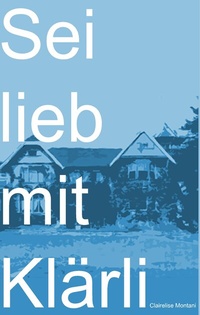 Abbildung von: Sei lieb mit Klärli - BoD - Books on Demand