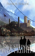 Cover: Der steinige Weg Freiheit - BoD - Books on Demand