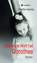 Cover: Das letzte Wort hat Dorothee - tredition