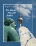 Cover: Ein Hund besucht Berlin - Liliom