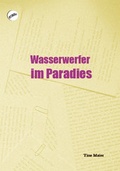 Cover: Wasserwerfer im Paradies - Gonzo Verlag