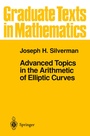 Cover: Advanced Topics in the Arithmetic of Elliptic Curves - Springer