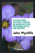 Cover: Wycklyffes Wycket - Trieste Publishing