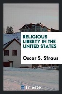 Enlarge image Cover: Religious Liberty in the United States - Trieste Publishing