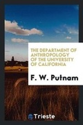 Cover: The Department of Anthropology of the University of California - Trieste Publishing