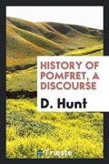 Cover: History of Pomfret, a Discourse - Trieste Publishing