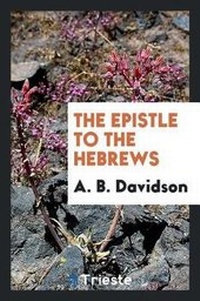 Enlarge image Cover: The Epistle to the Hebrews - Trieste Publishing