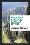 Cover: The Temple Classics; Familiar Letters - Trieste Publishing
