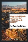 Cover: Edmund Burke, Apostle of Justice and Liberty - Trieste Publishing
