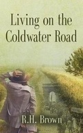 Cover: Living on the Coldwater Road - Booklocker.com