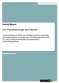 Cover: Die Pneumatologie Karl Barths - GRIN Verlag