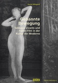 Cover: Gebannte Bewegung - Sch&uuml;ren Verlag GmbH