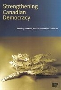 Enlarge image Cover: Strengthening Canadian Democracy - The Institute for Research on Public Policy