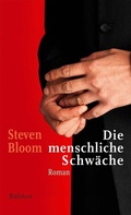 Cover: Die menschliche Schw&auml;che - Wallstein