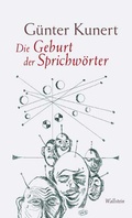 Cover: Die Geburt der Sprichw&ouml;rter - Wallstein