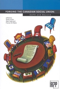 Enlarge image Cover: Forging the Canadian Social Union - The Institute for Research on Public Policy