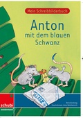 Cover: Anton mit dem blauen Schwanz - SCHUBI Lernmedien