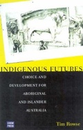 Cover: Indigenous Futures - NewSouth Publishing