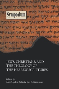 Enlarge image Cover: Jews, Christians, and the Theology of the Hebrew Scriptures - Society of Biblical Literature