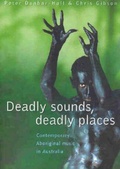 Cover: Deadly Sounds, Deadly Places - UNSW Press