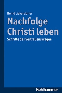 Abbildung von: Nachfolge Christi leben - Kohlhammer