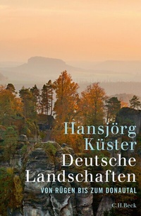 Abbildung von: Deutsche Landschaften - C.H.BECK