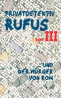 Cover: Privatdetektiv Rufus III - Books on Demand
