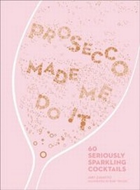 Abbildung von: Prosecco Made Me Do It - HarperCollins