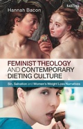 Cover: Feminist Theology and Contemporary Dieting Culture - T.& T.Clark Ltd