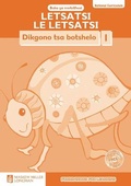 Cover: Letsatsi le Letsatsi Dikgono tsa botshelo: Mophato 1: Buka ya Mofatlhosi - Maskew Miller Longman Pty.Ltd ,South Africa
